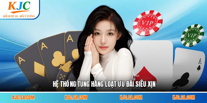 Hệ thống tung hàng loạt ưu đãi siêu xịn 